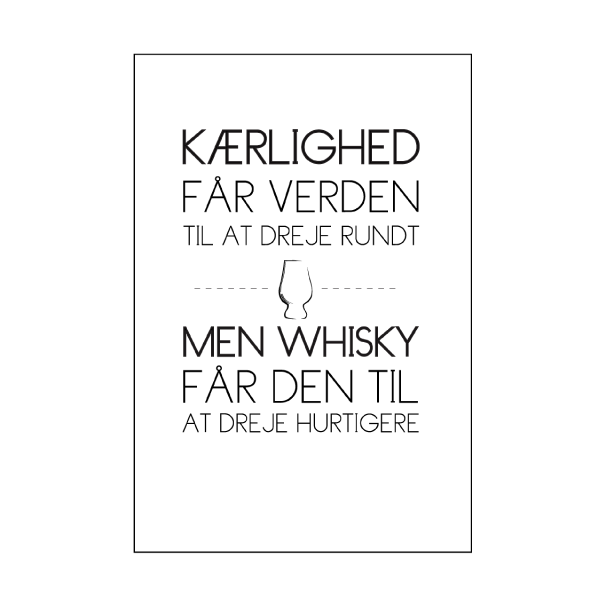 Whisky og kærlighed - plakat med citat om whisky fra Wolfdesign